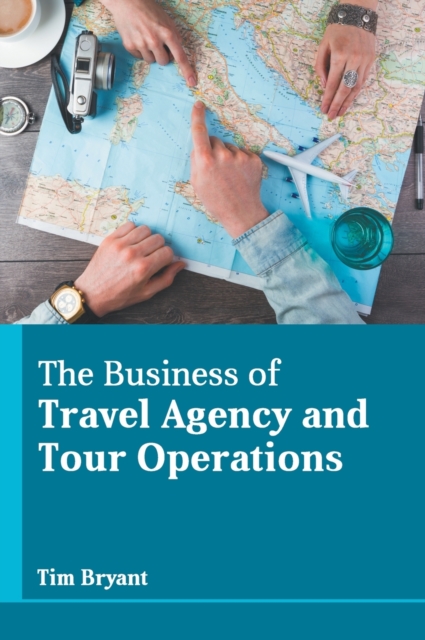 Business of Travel Agency and Tour Operations