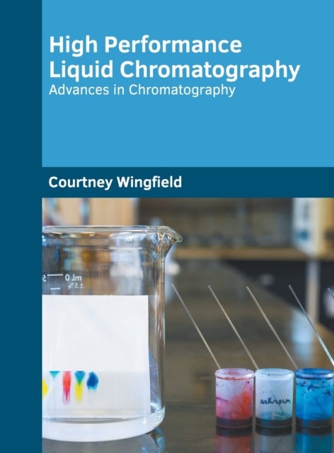 High Performance Liquid Chromatography: Advances in Chromatography