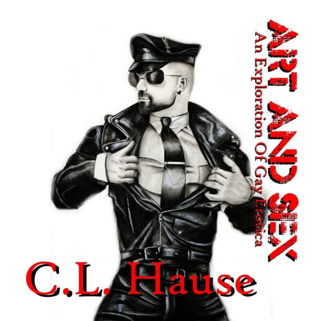Art And Sex - An Exploration Of Gay Erotica