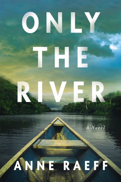 Only The River