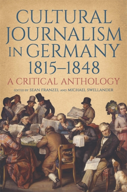 Cultural Journalism in Germany, 1815–1848