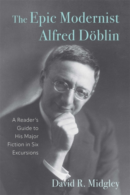 The Epic Modernist Alfred Doblin