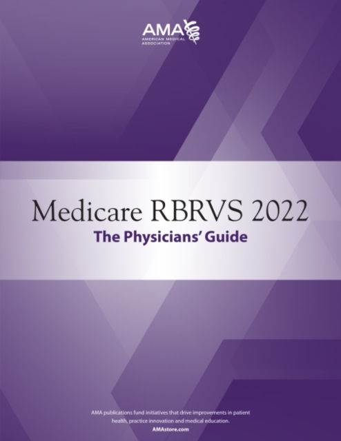 Medicare RBRVS 2022: The Physicians' Guide