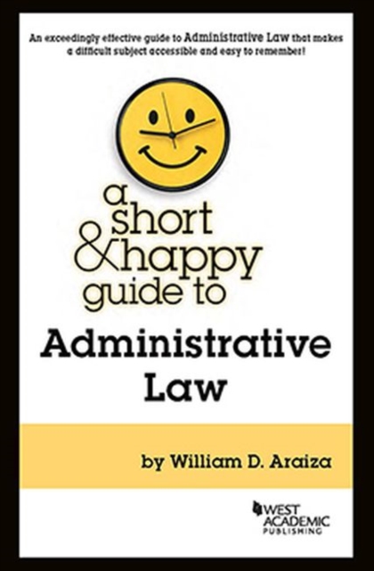 Short & Happy Guide to Administrative Law