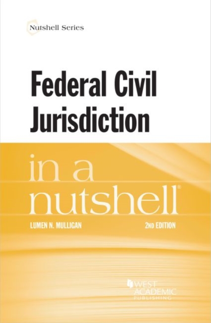 Federal Civil Jurisdiction in a Nutshell