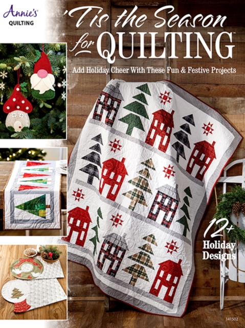 'Tis the Season for Quilting