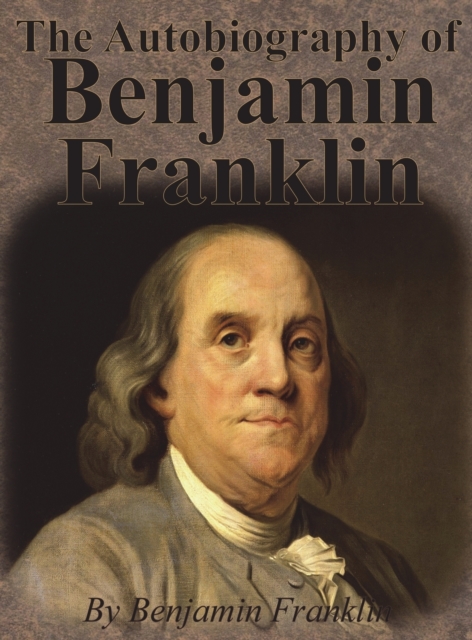 Autobiography of Benjamin Franklin