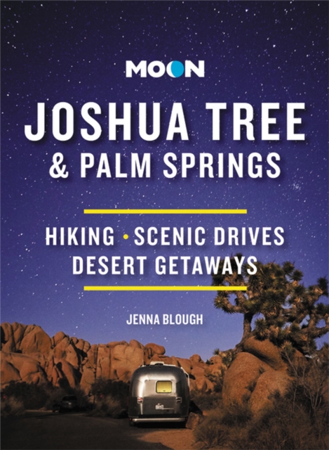 Moon Joshua Tree & Palm Springs (Third Edition)