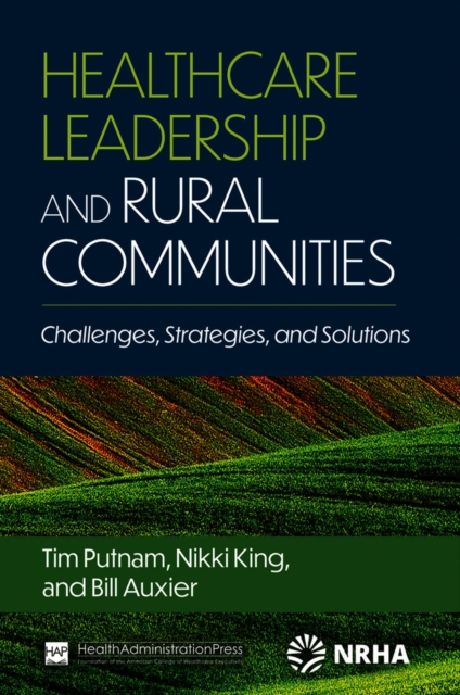 Healthcare Leadership and Rural Communities