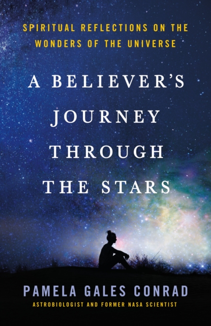 A Believer's Journey Through the Stars