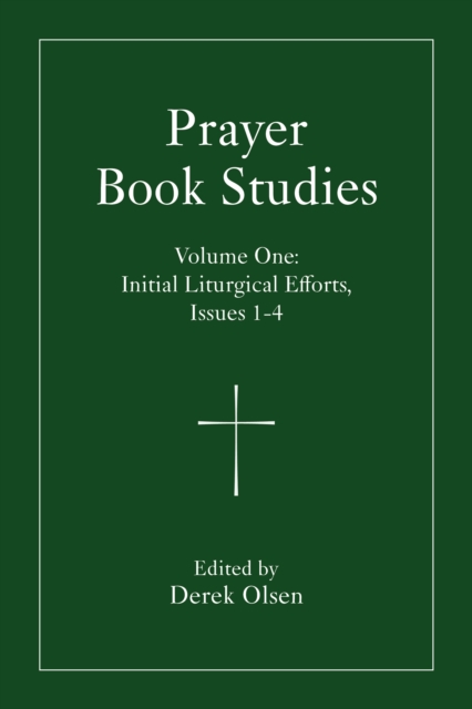 Prayer Book Studies Volume One