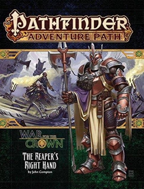 Pathfinder Adventure Path: The Reaper's Right Hand (War for the Crown 5 of 6)