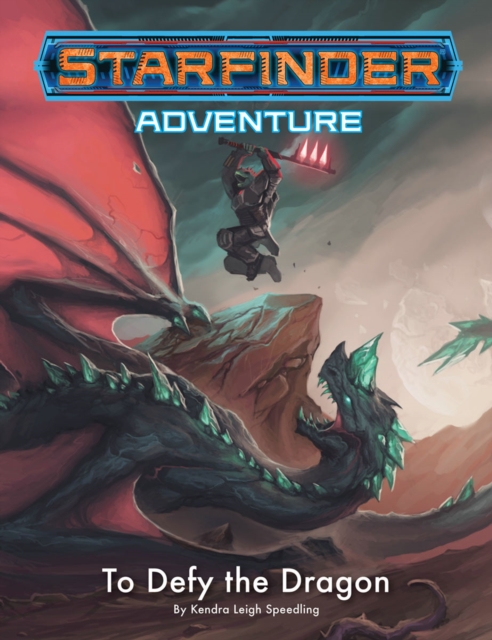 Starfinder Adventure: To Defy the Dragon