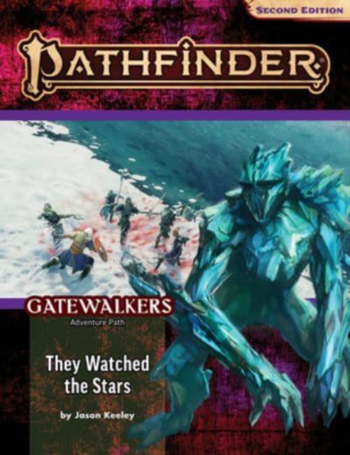 Pathfinder Adventure Path: They Watched the Stars (Gatewalkers 2 of 3) (P2)