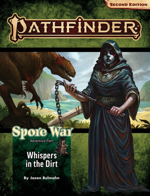 Pathfinder Adventure Path: Whispers in the Dirt (Spore War 1 of 3) (P2)