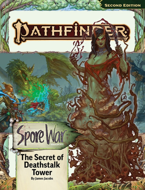 Pathfinder Adventure Path: The Secret of Deathstalk Tower (Spore War 2 of 3) (P2)