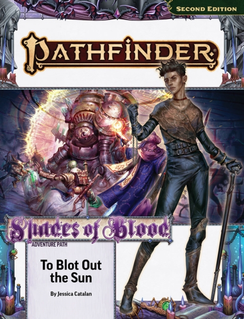 Pathfinder Adventure Path: To Blot Out the Sun (Shades of Blood 3 of 3) (P2)