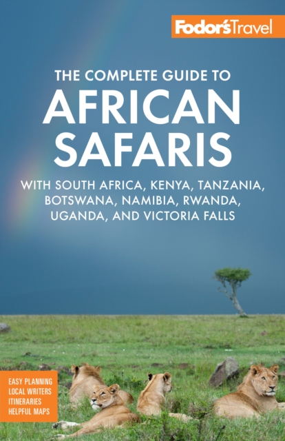 Fodor's The Complete Guide to African Safaris