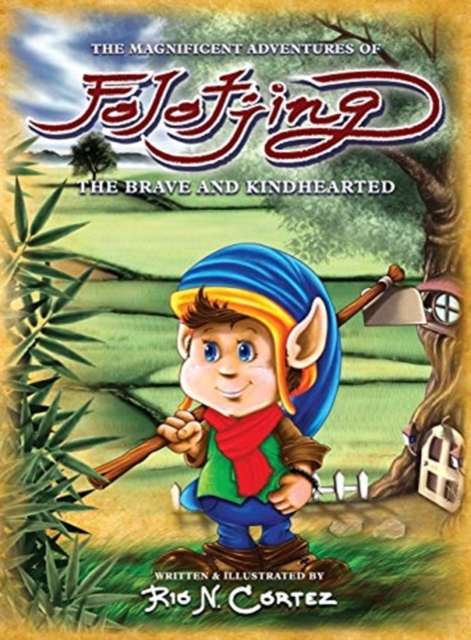 Magnificent Adventures of Folotjing - The Brave and Kindhearted