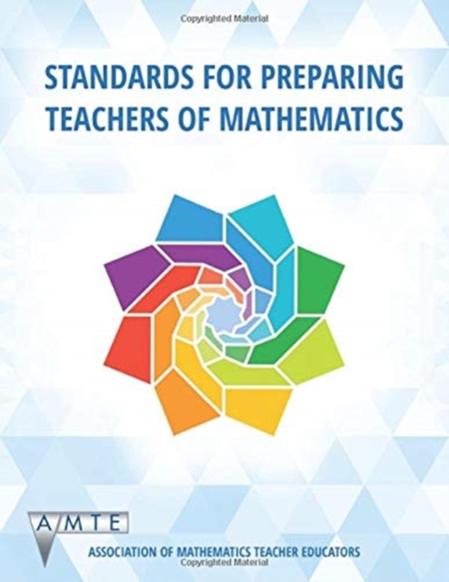 Standards for Preparing Teachers of Mathematics