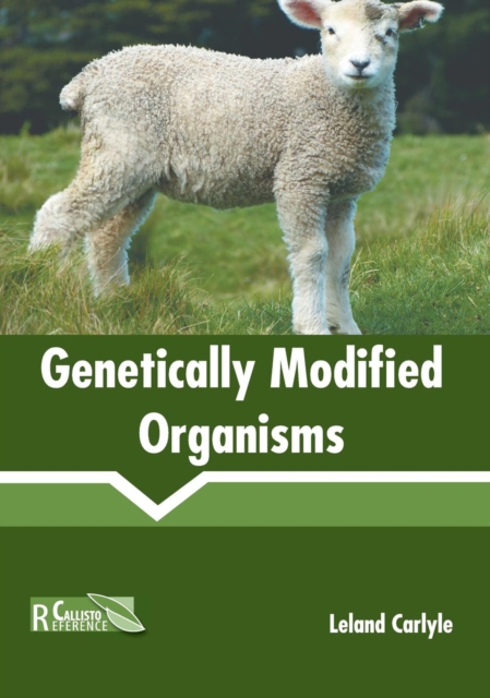 Genetically Modified Organisms