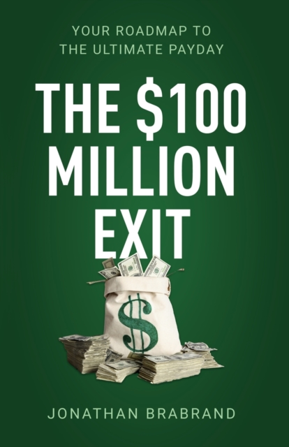 $100 Million Exit