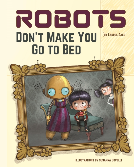 Robots Don't Make You Go to Bed