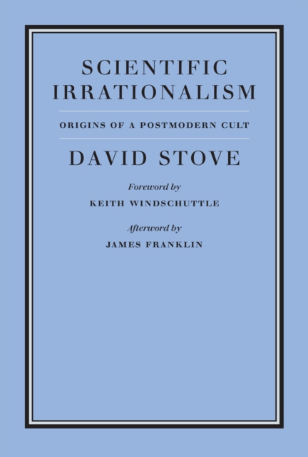 Scientific Irrationalism