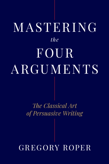 Mastering the Four Arguments