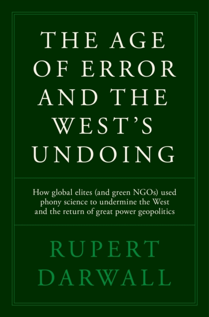 The Age of Error and the West's Undoing