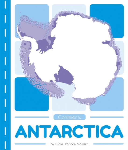 Continents: Antarctica