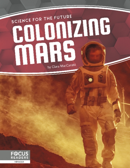 Science for the Future: Colonizing Mars