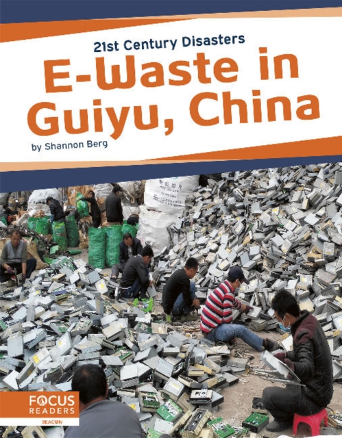 21st Century Disasters: E-Waste in Guiyu, China