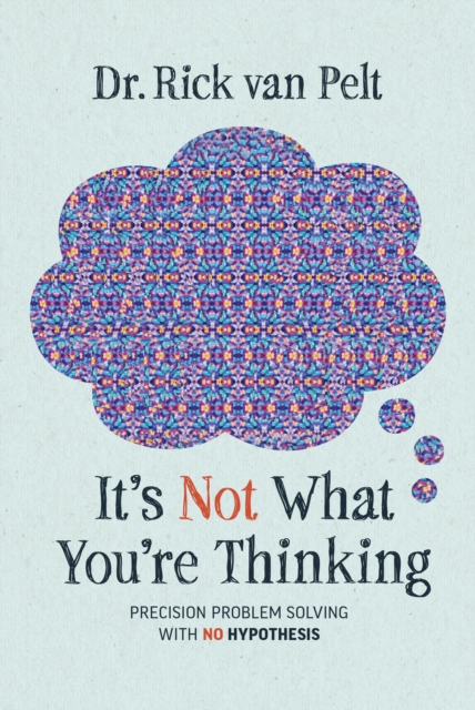 It's Not What You're Thinking