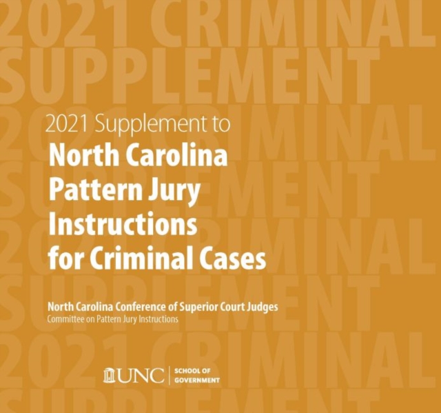 June 2021 Supplement to North Carolina Pattern Jury Instructions for Criminal Cases