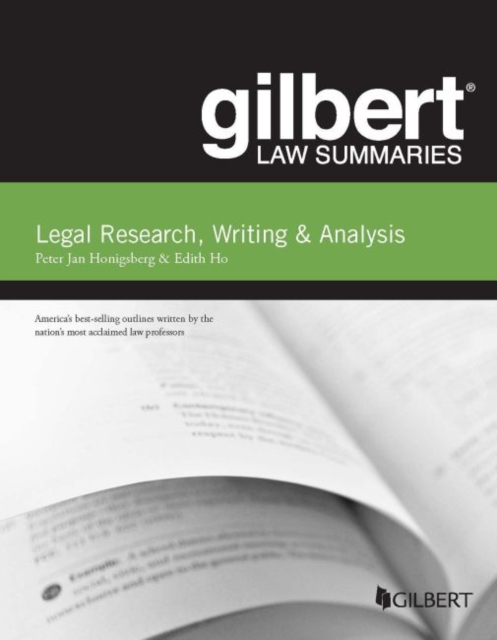 Gilbert Law Summary on Legal Research, Writing & Analysis