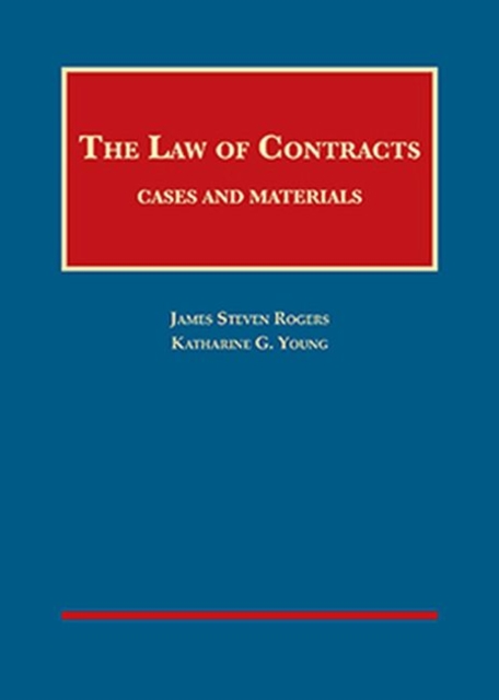 Rogers and Young's The Law of Contracts: Cases and Materials - CasebookPlus