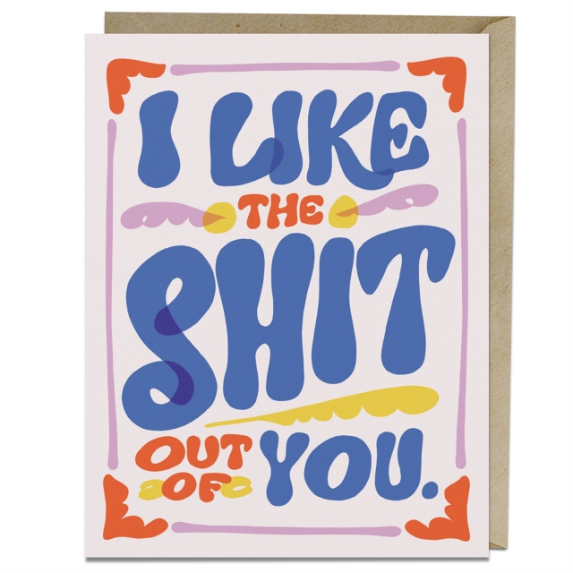 6-Pack Em & Friends Like the Shit Out of You Greeting Card