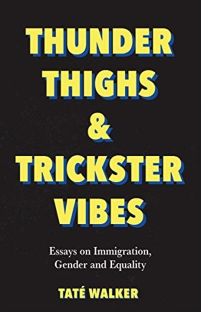 Thunder Thighs & Trickster Vibes