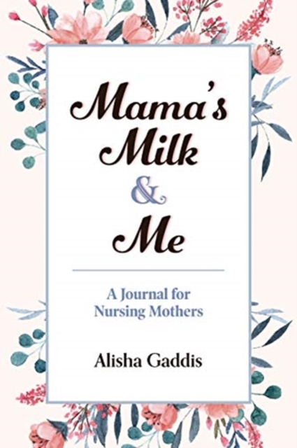 Mama's Milk and Me
