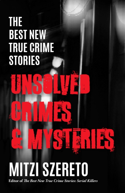 Best New True Crime Stories: Unsolved Crimes & Mysteries