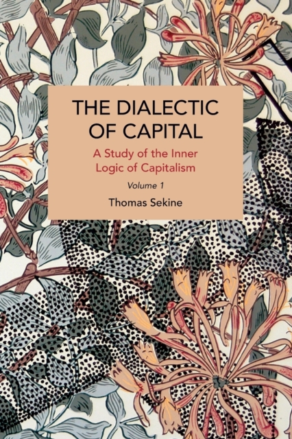 Dialectics of Capital (volume 1)
