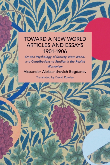 Toward a New World: Articles and Essays, 1901-1906