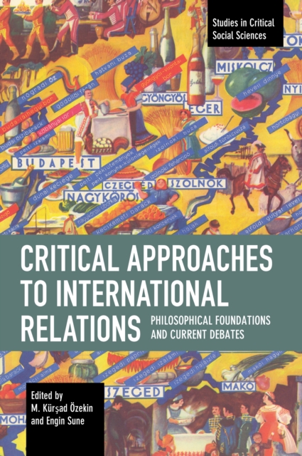 Critical Approaches to International Relations