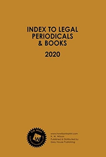 Index to Legal Periodicals & Books, 2020 Annual Cumulation