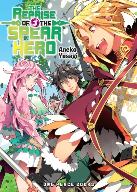 Reprise of the Spear Hero Volume 03: Light Novel