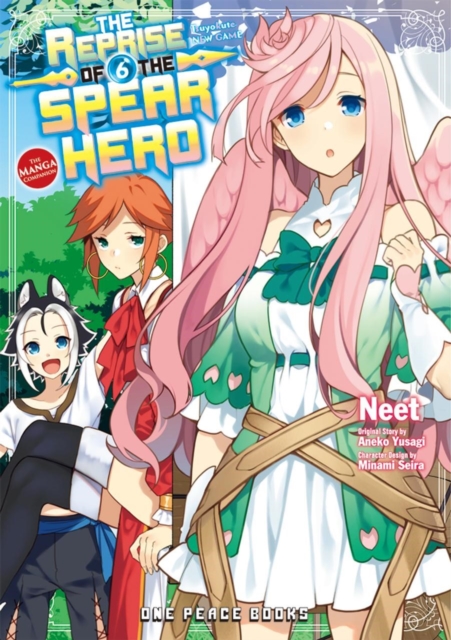 Reprise Of The Spear Hero Volume 06: The Manga Companion
