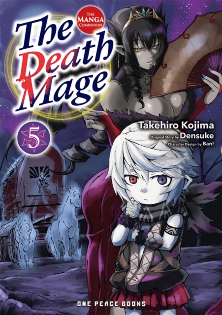 Death Mage Volume 5: The Manga Companion