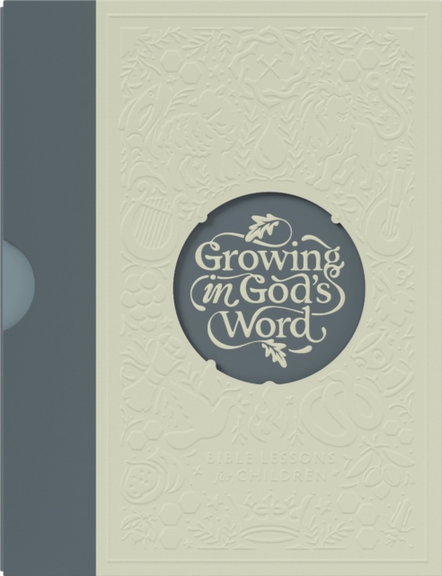 Growing in God's Word, Presbyterian & Reformed Ed, Level 1