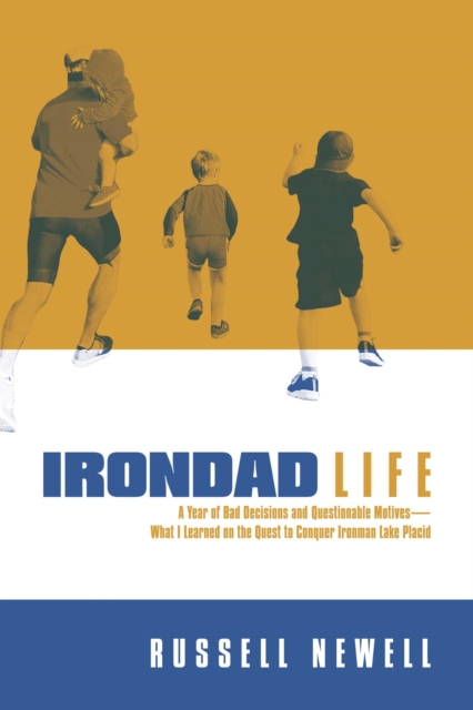 Irondad Life